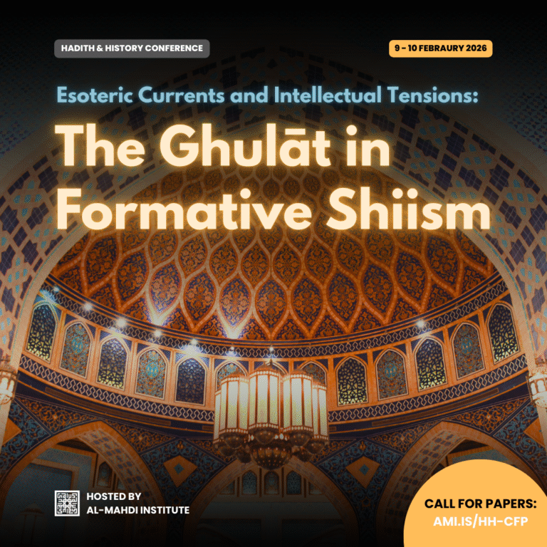 Call for Papers: Esoteric Currents and Intellectual Tensions: The Ghulāt in Formative Shiism